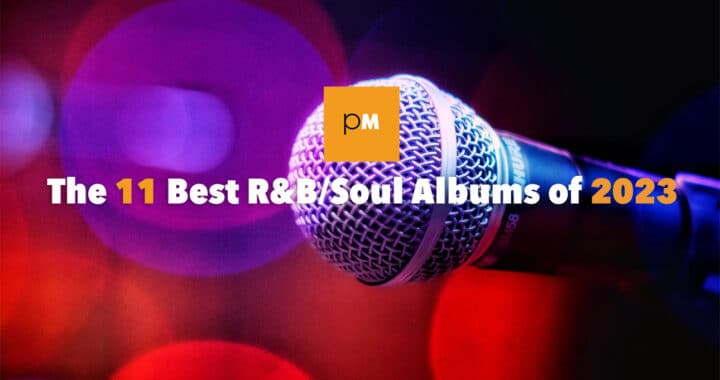 The 11 Best R&B/Soul Albums of 2023